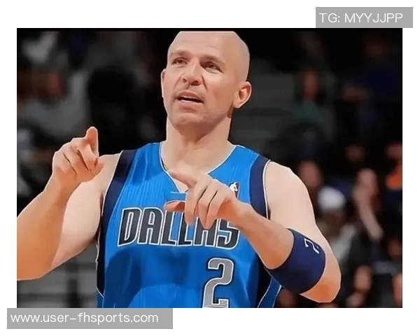 基德称本赛季关键时刻28次进球提升全队士气与信心